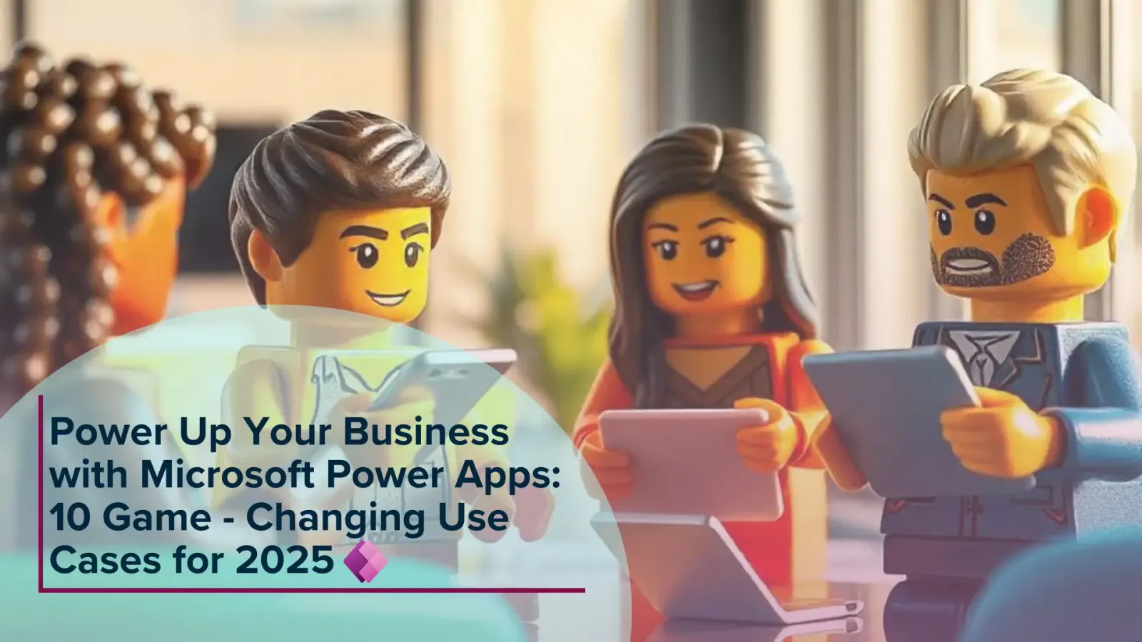 10 Game-Changing Power App Use Cases for Businesses in 2026
