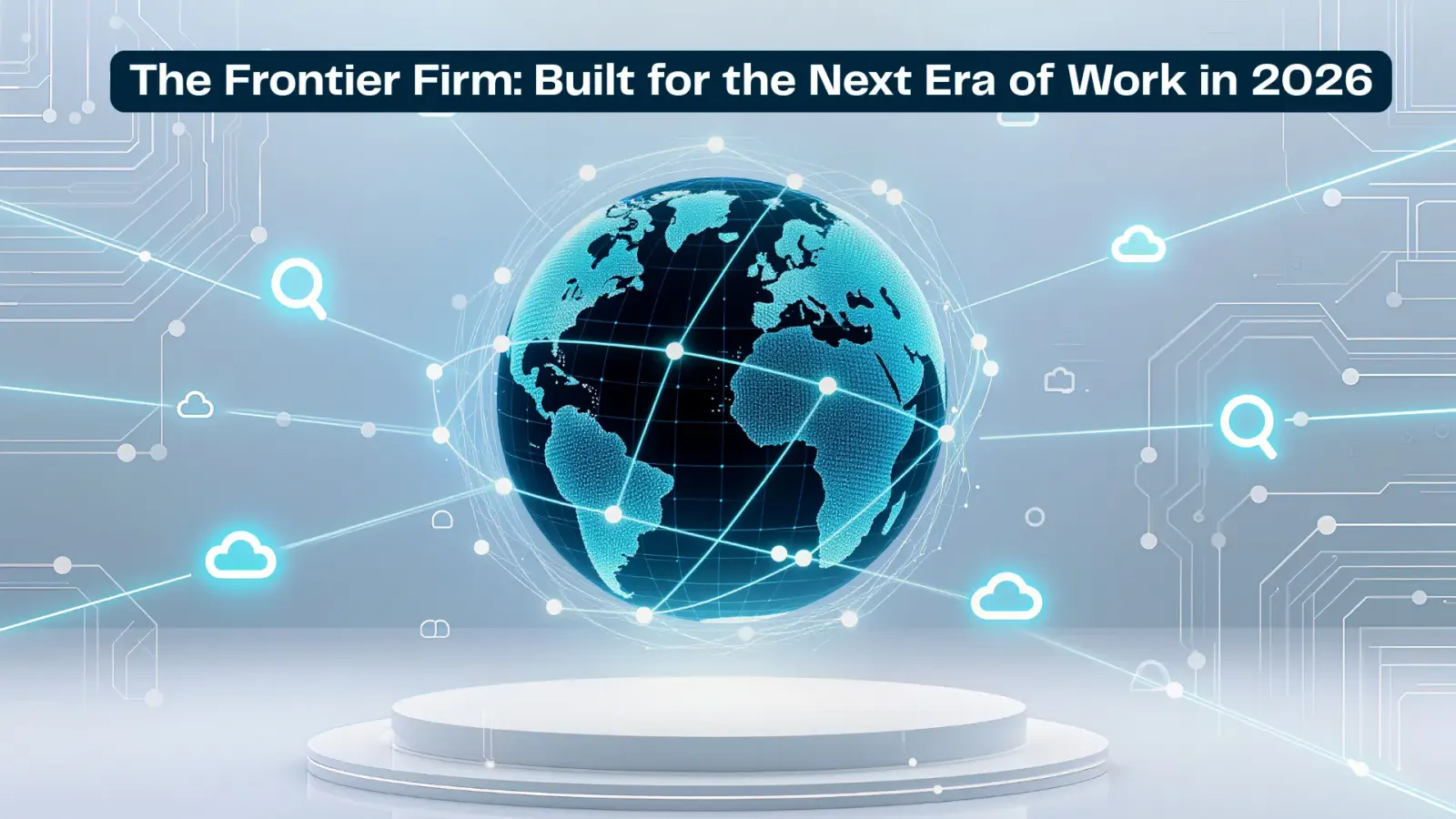 What Are Frontier Firms? How AI-First Companies Are Scaling Faster in 2026